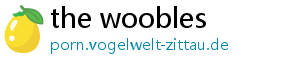 the woobles